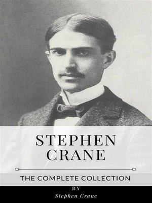 cover image of Stephen Crane &#8211; the Complete Collection